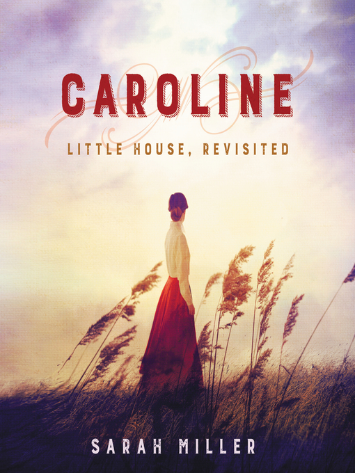 Title details for Caroline by Sarah Miller - Wait list